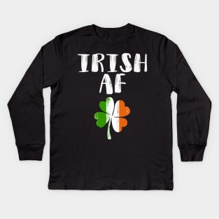 Irish AF Funny St Patrick Kids Long Sleeve T-Shirt